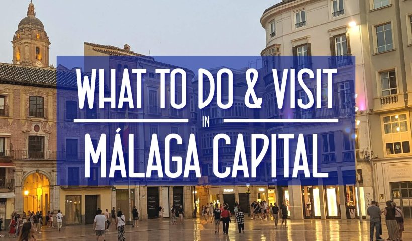 What to do and Visit in Malaga City