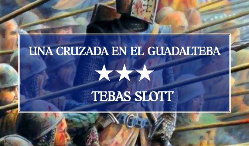 Tolkningscentret Tebas slott A Crusade in the Guadalteba
