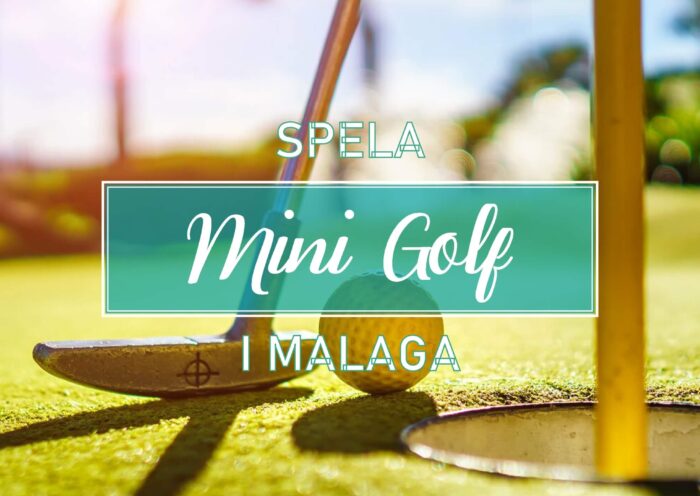 Spela Minigolf i Malaga