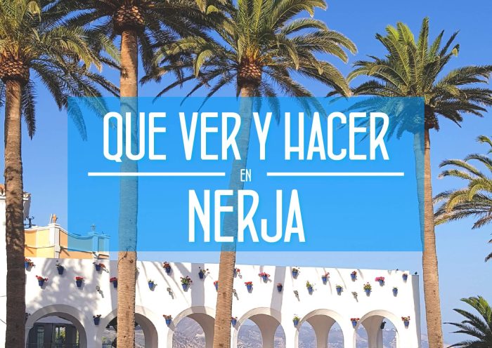 Que Ver y Hacer en Nerja Málaga
