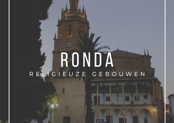 Kerken en religieuze gebouwen in Ronda Malaga