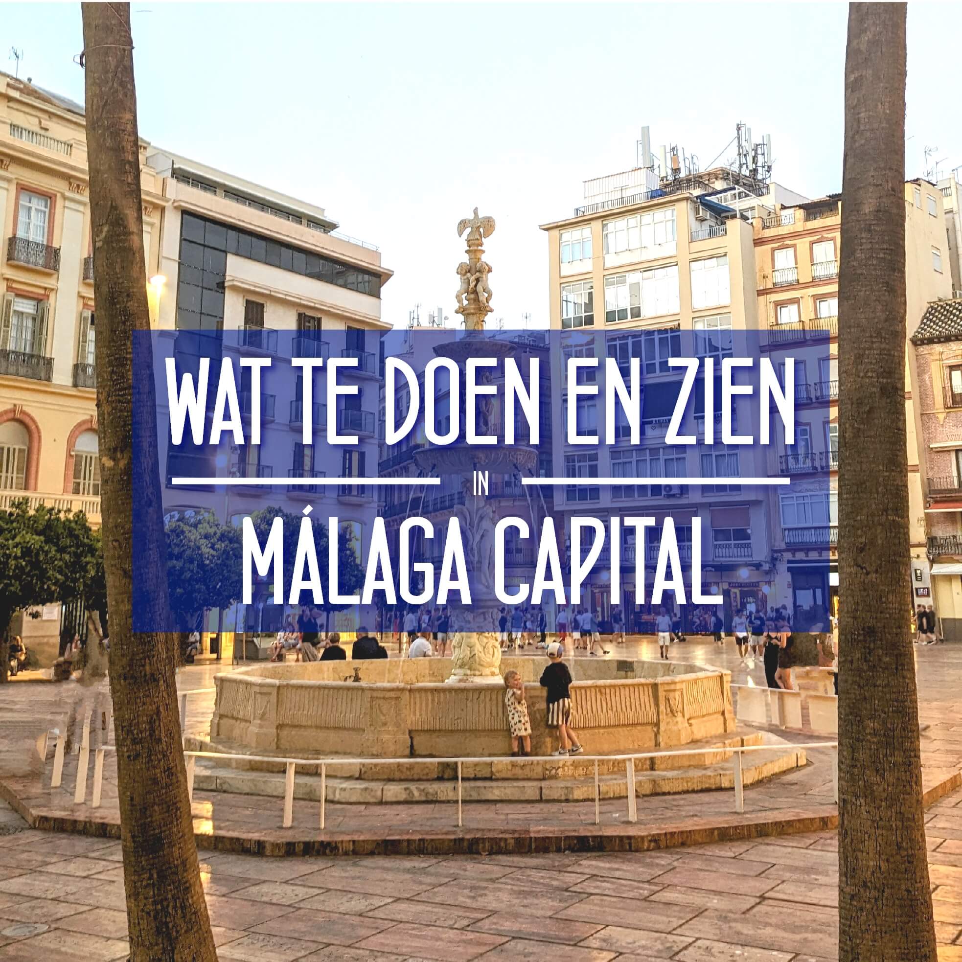 Wat te doen in de Hoofdstad en Center Malaga
