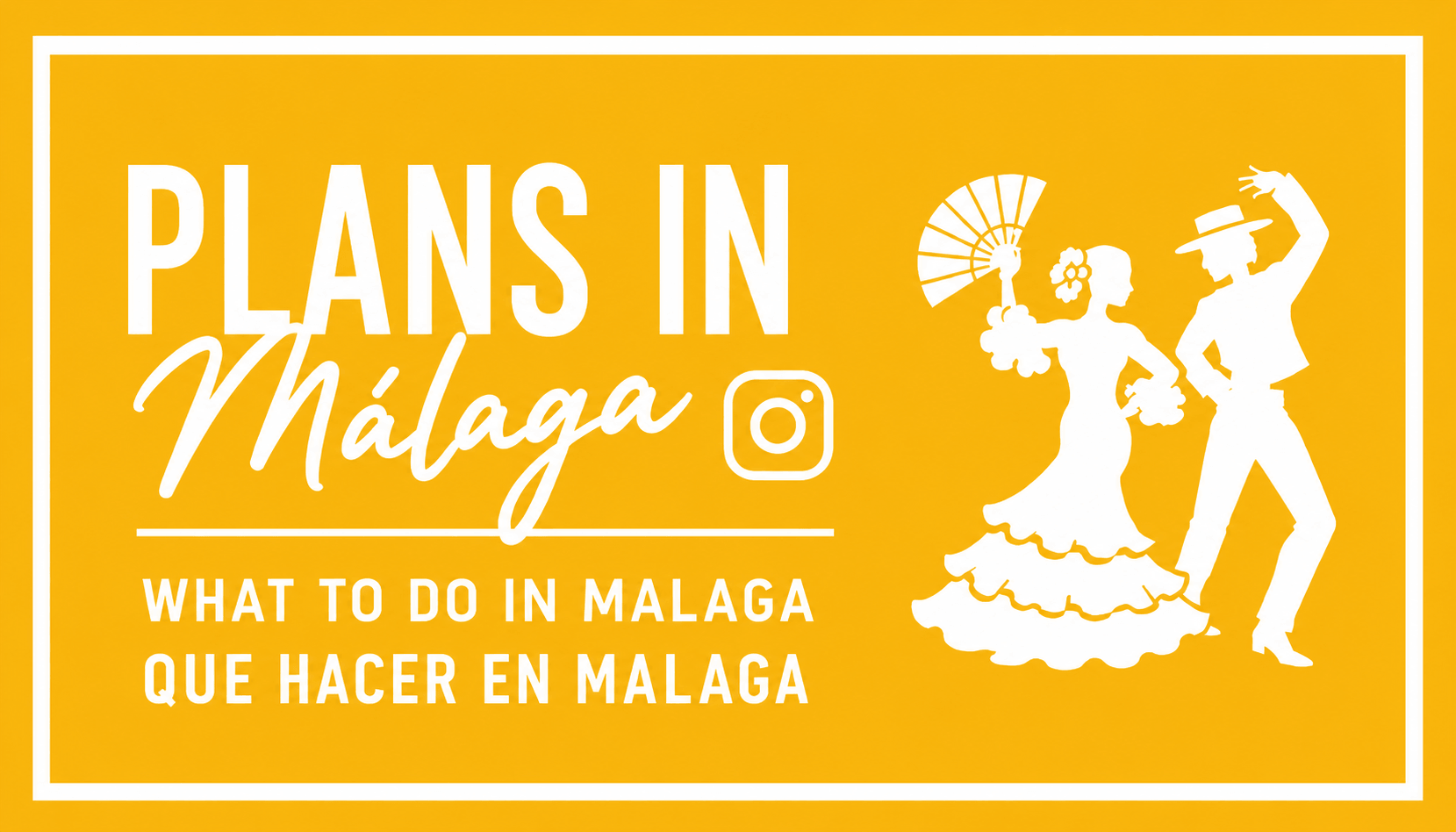 Plans to do in Malaga PLANESMALAGA